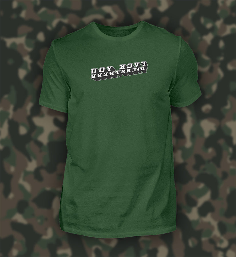FVCK YOU DIENSTHERR - Shirt