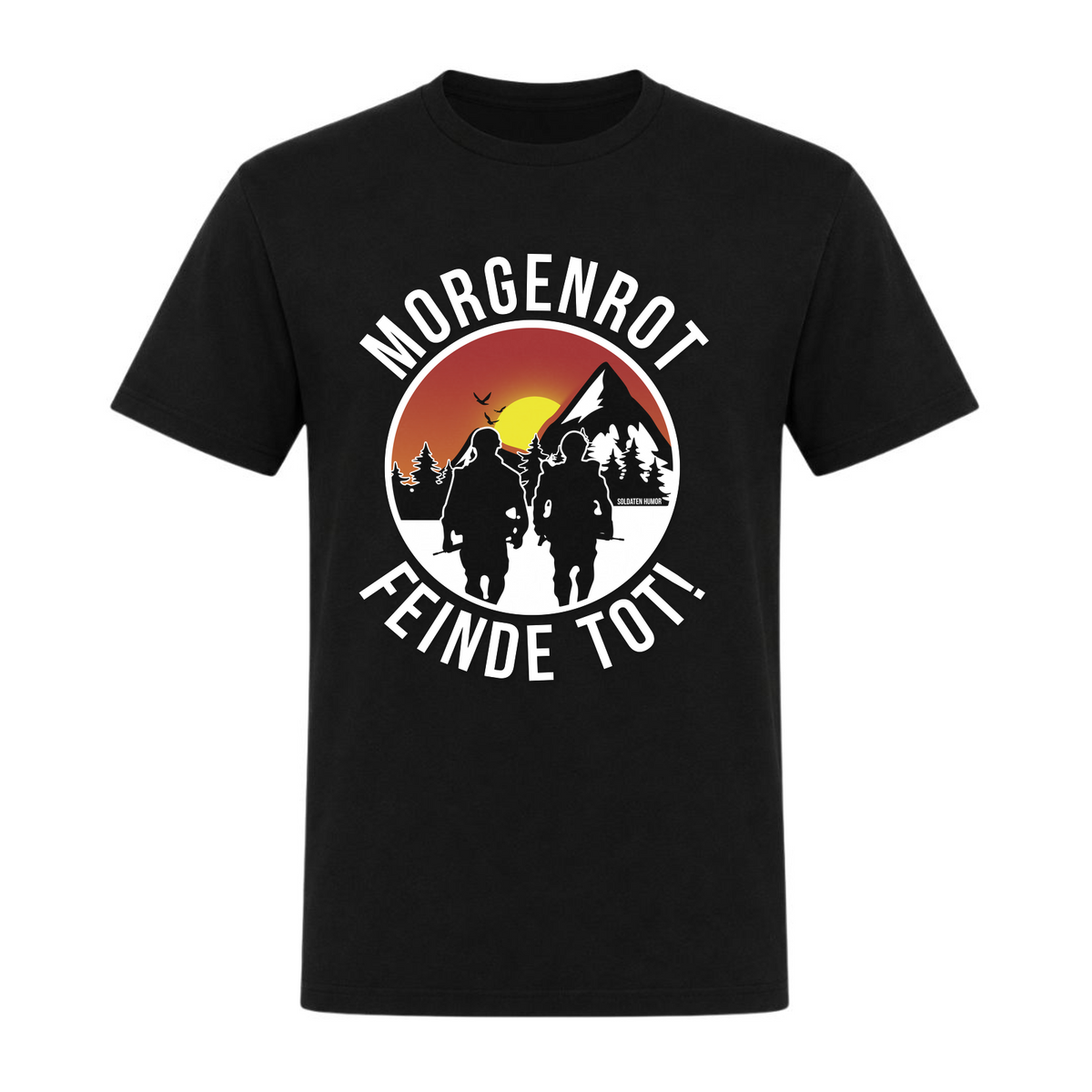 Morgenrot Feinde tot! - schwarz