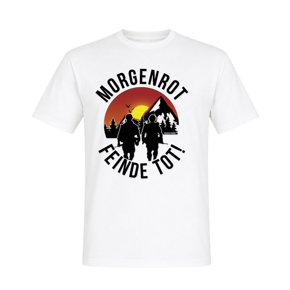 Morgenrot Feinde tot! - weiß